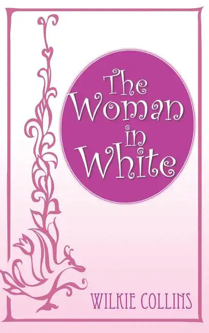 The Woman in White - Hardcover
