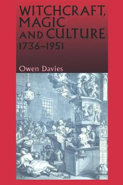 Witchcraft, Magic and Culture, 1736-1951 - Paperback
