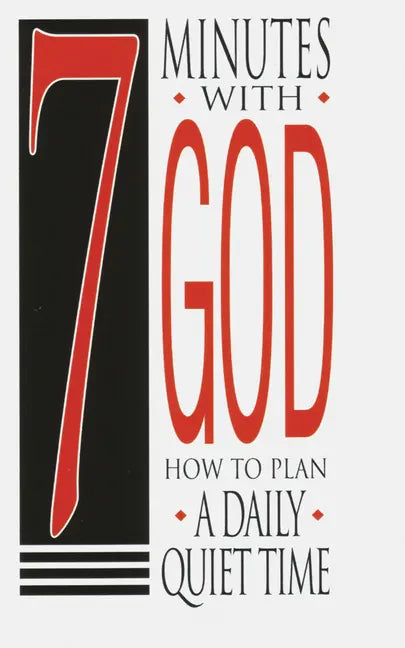 7 Minutes with God 25-Pack: How to Plan a Daily Quiet Time - Paperback