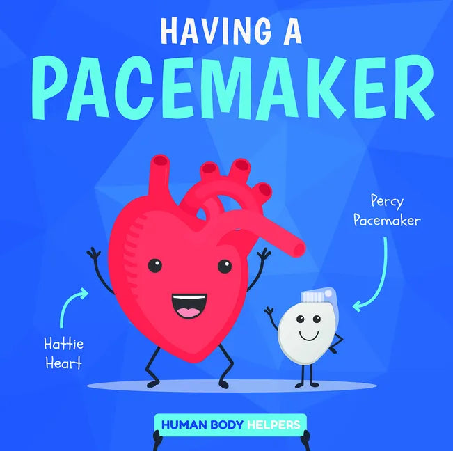 Having a Pacemaker - Paperback