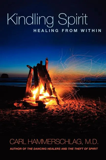 Kindling Spirit: Healing From Within - Paperback