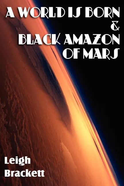 A World Is Born & Black Amazon of Mars - Paperback