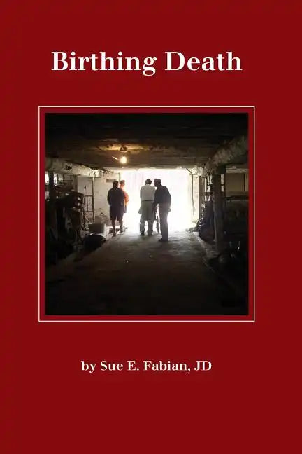 Birthing Death - Paperback