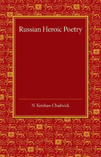 Russian Heroic Poetry - Paperback