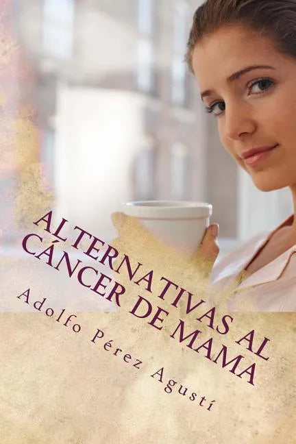 Alternativas al cáncer de mama - Paperback