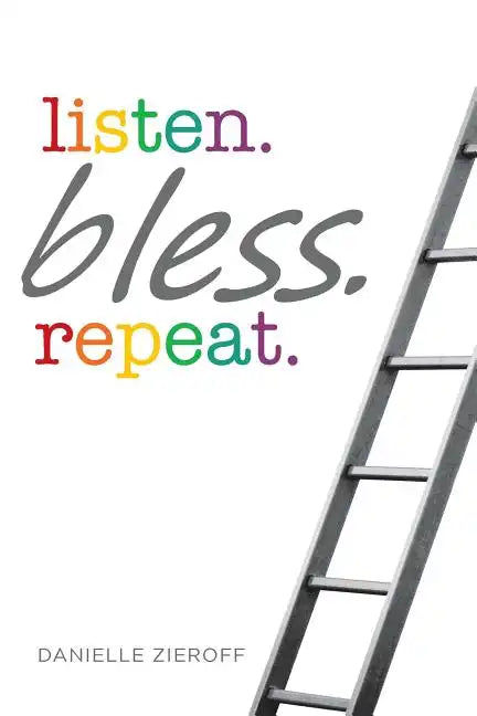 listen. bless. repeat. - Paperback