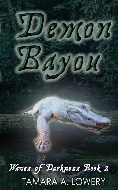 Demon Bayou: Waves of Darkness Book 2 - Paperback