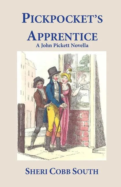 Pickpocket's Apprentice: A John Pickett Novella - Paperback