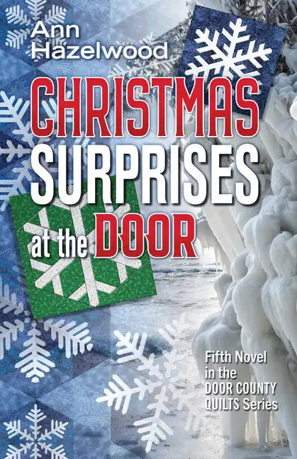 Christmas Surprises at the Door: Fifth Novel in the Door County Quilts Series - Paperback