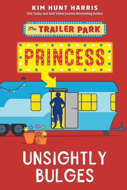 The Trailer Park Princess with Unsightly Bulges - Paperback