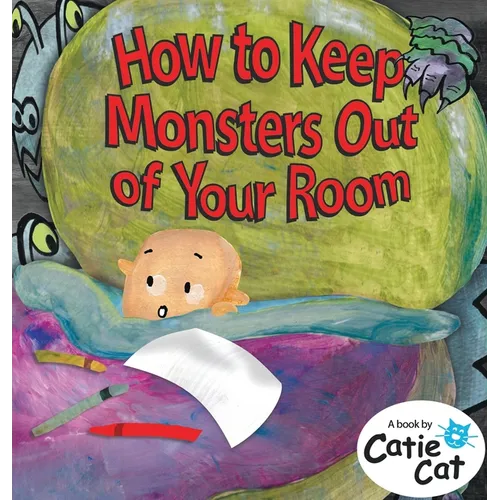 How to Keep Monsters Out of Your Room - Hardcover
