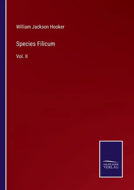 Species Filicum: Vol. II - Paperback
