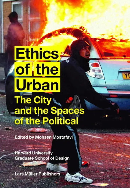 Ethics of the Urban: The City and the Spaces of the Political - Paperback