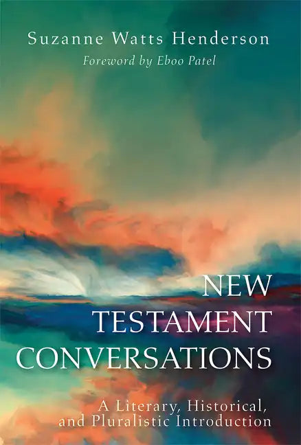 New Testament Conversations: A Literary, Historical, and Pluralistic Introduction - Paperback