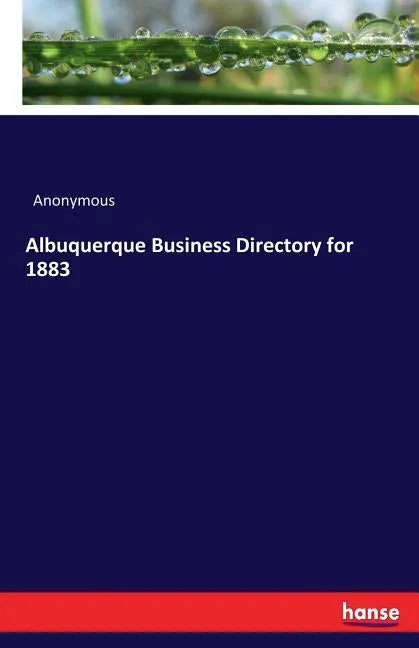 Albuquerque Business Directory for 1883 - Paperback