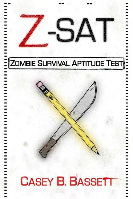 Z-SAT: Zombie Survival Aptitude Test - Paperback