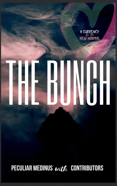The Bunch: An Anthology on the Fruit of the Spirit - Hardcover