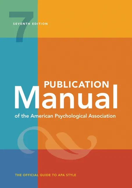 Publication Manual (Official) 7th Edition of the American Psychological Association - Spiral