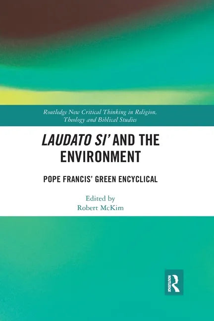 Laudato Si' and the Environment: Pope Francis' Green Encyclical - Paperback