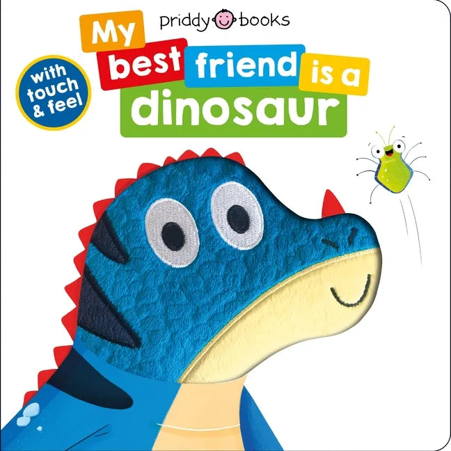 My Best Friend: Is a Dinosaur - Board Book