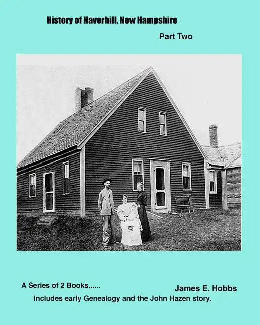History of Haverhill New Hampshire - Paperback
