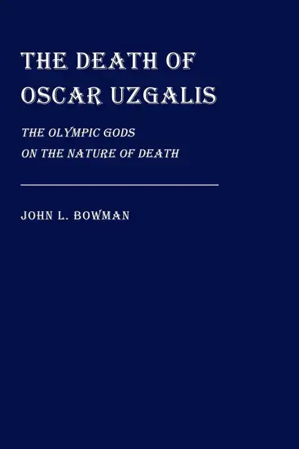 The Death of Oscar Uzgalis - Paperback