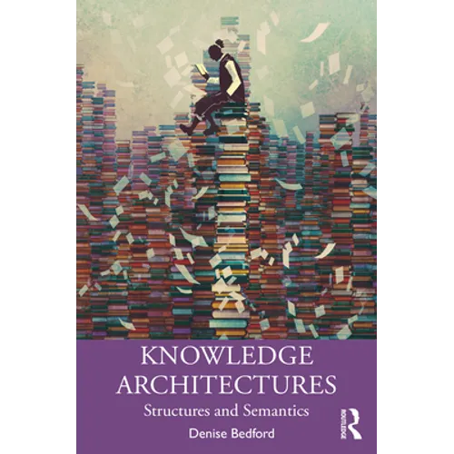 Knowledge Architectures: Structures and Semantics - Paperback