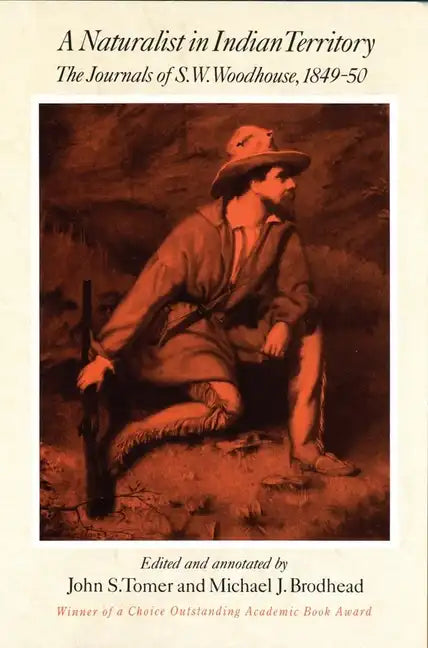 A Naturalist in Indian Territory, Volume 72: The Journals of S. W. Woodhouse, 1849-1850 - Paperback
