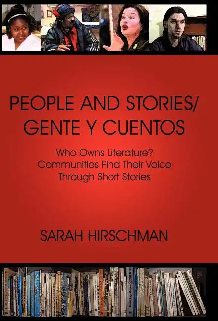 People and Stories / Gente y Cuentos: Communities Find Their Voice Through Short Stories - Hardcover