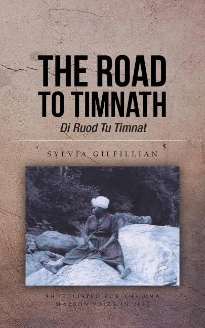 The Road to Timnath: Di Ruod Tu Timnat - Paperback