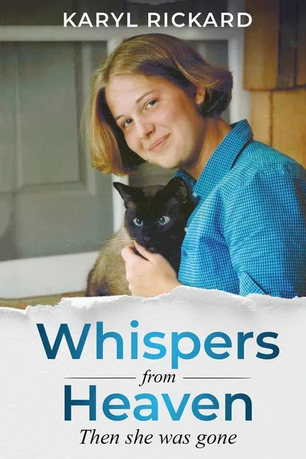 Whispers from Heaven...Then she was gone - Paperback