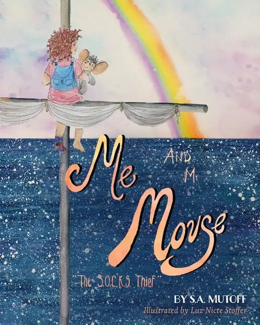 Me and Mr. Mouse: The SOCKS Thief - Paperback