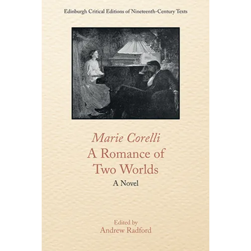 Marie Corelli, a Romance of Two Worlds - Paperback