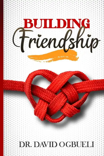 Building Friendship - Paperback