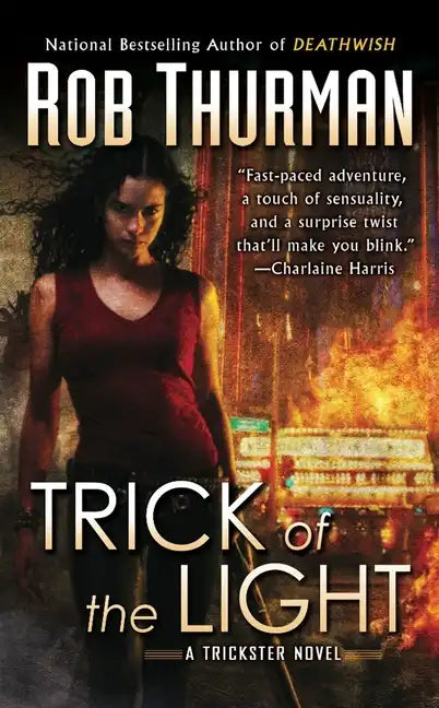Trick of the Light: A Trickster Novel - Paperback