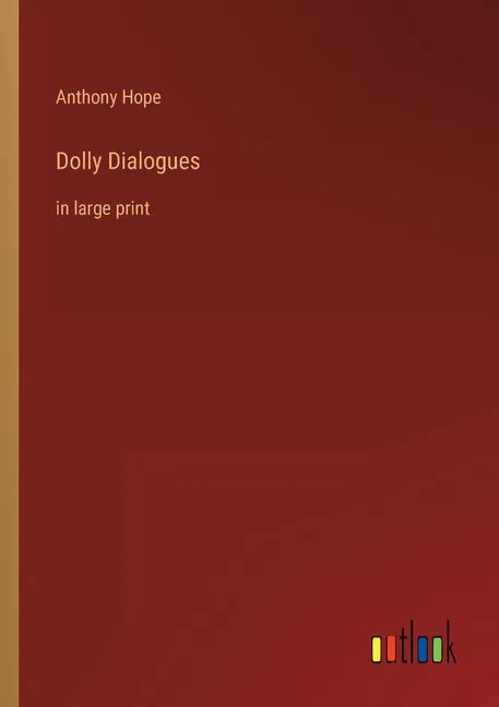 Dolly Dialogues: in large print - Paperback