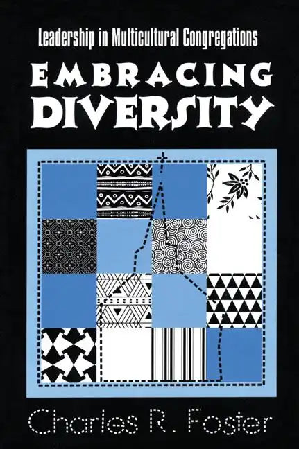 Embracing Diversity: Leadership in Multicultural Congregations - Paperback
