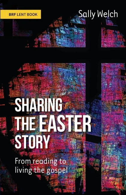 Sharing the Easter Story: From reading to living the gospel - Paperback