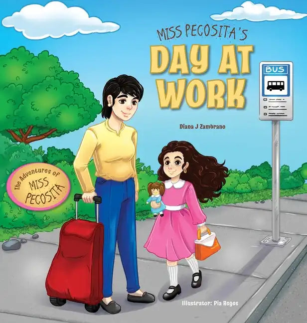 Miss Pecosita's Day at Work - Hardcover