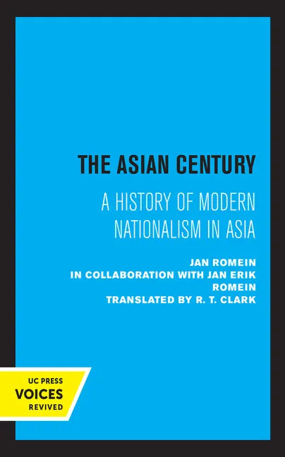The Asian Century: A History of Modern Nationalism in Asia - Hardcover