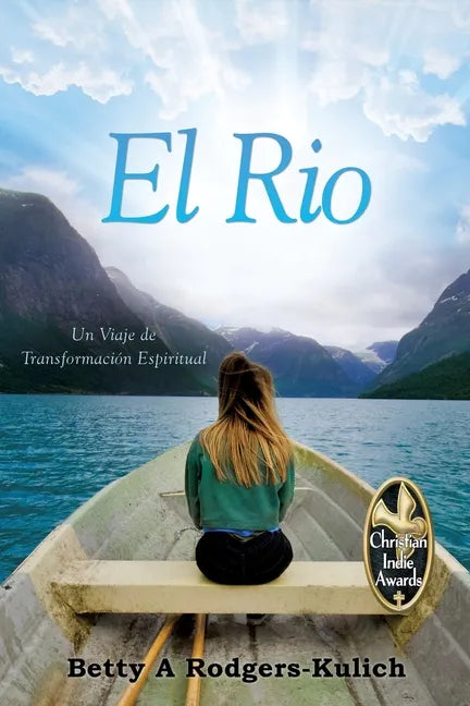 El Rio: Un Viaje de Transformación Espiritual - Paperback