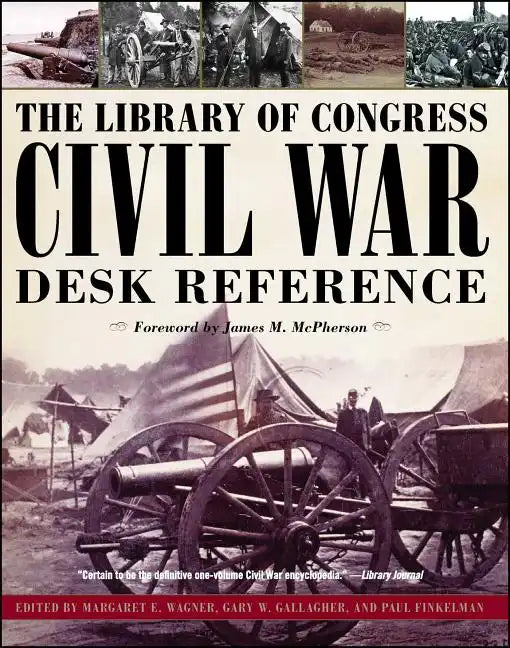 The Library of Congress Civil War Desk Reference - Paperback