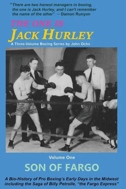 The One Is Jack Hurley, Volume One: Son of Fargo - Paperback