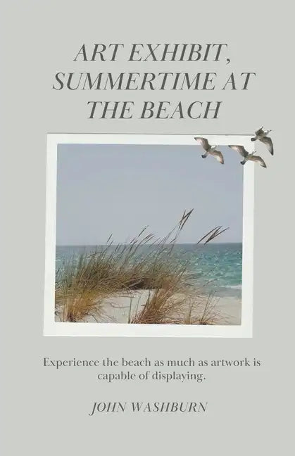Art Exhibit, Summertime At The Beach - Paperback