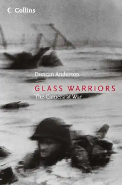 Glass Warriors: The Camera at War - Paperback