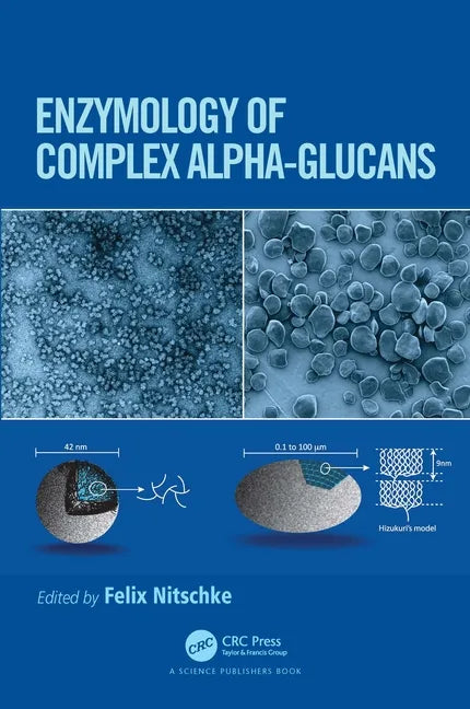 Enzymology of Complex Alpha-Glucans - Paperback