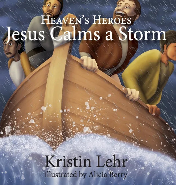 Jesus Calms a Storm - Hardcover