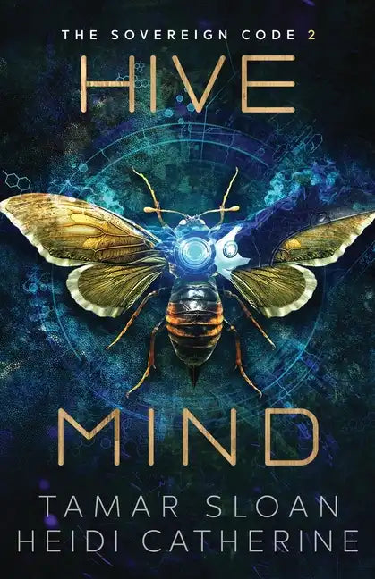 Hive Mind: The Sovereign Code - Paperback