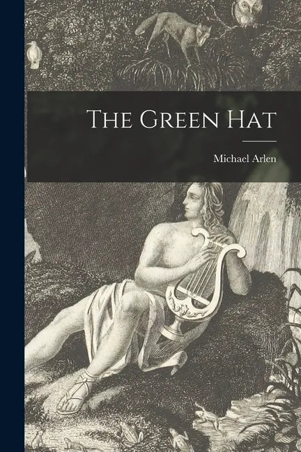 The Green Hat - Paperback