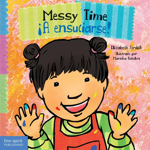 Messy Time / 。A Ensuciarse! - Board Book